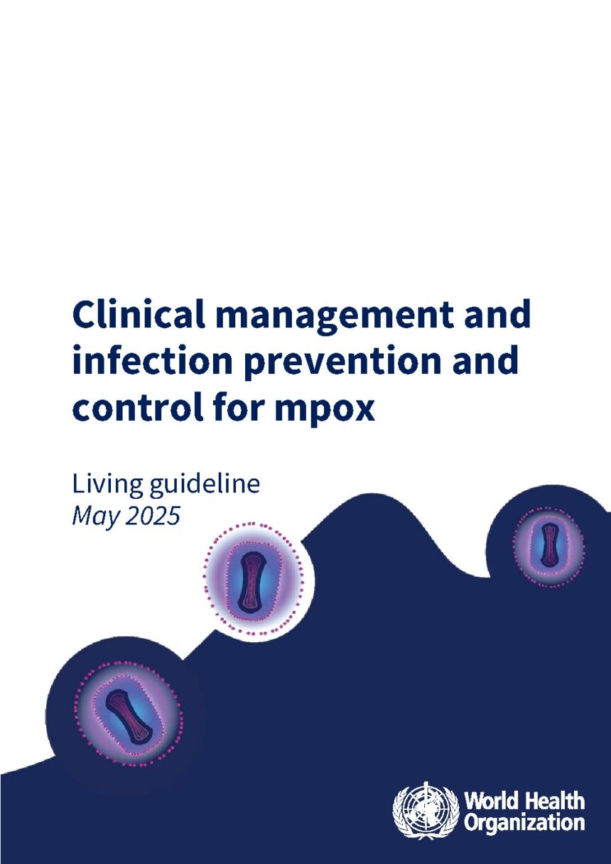 Cover of Clinical management and infection prevention and control for mpox: living guideline, May 2025, World Health Organization