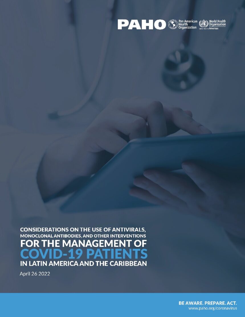 Cover of Considerations on the Use of Antivirals, Monoclonal Antibodies, and Other Interventions for the Management of COVID-19 Patients in Latin America and the Caribbean, Pan American Health Organization