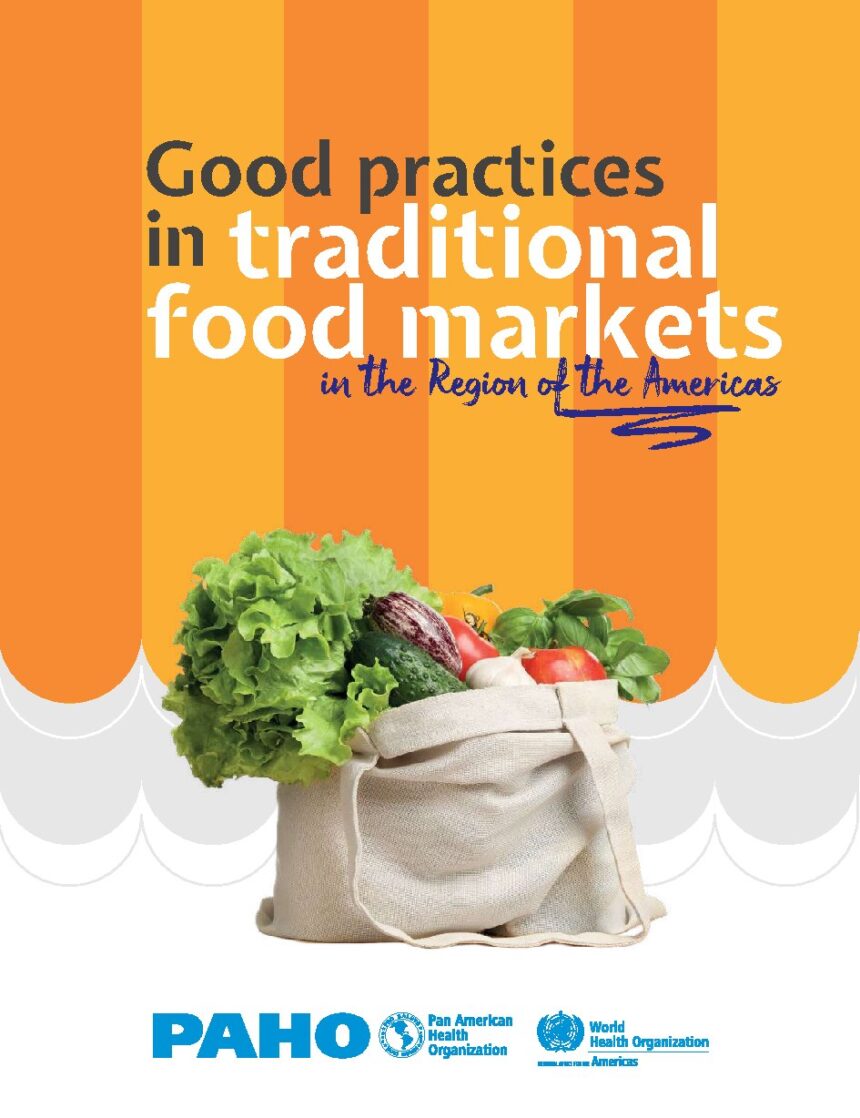Cover of Good practices in traditional food markets in the Region of the Americas, Pan American Health Organization