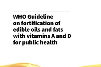 Cover of Guideline on fortification of edible oils and fats with vitamins A and D for public health, World Health Organization