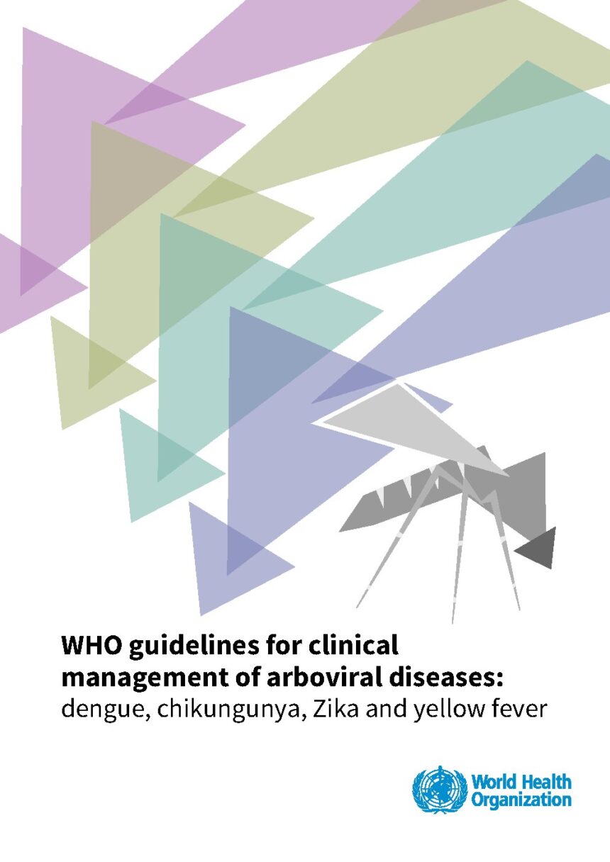 Cover of Guidelines for clinical management of arboviral diseases: dengue, chikungunya, Zika and yellow fever, World Health Organization