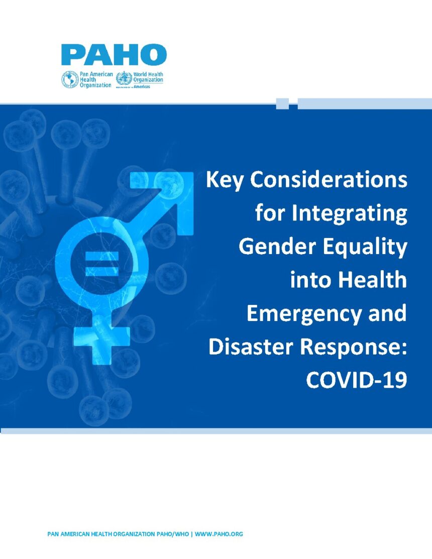 Cover of Key Considerations for Integrating Gender Equality into Health Emergency and Disaster Response: COVID-19, Pan American Health Organization
