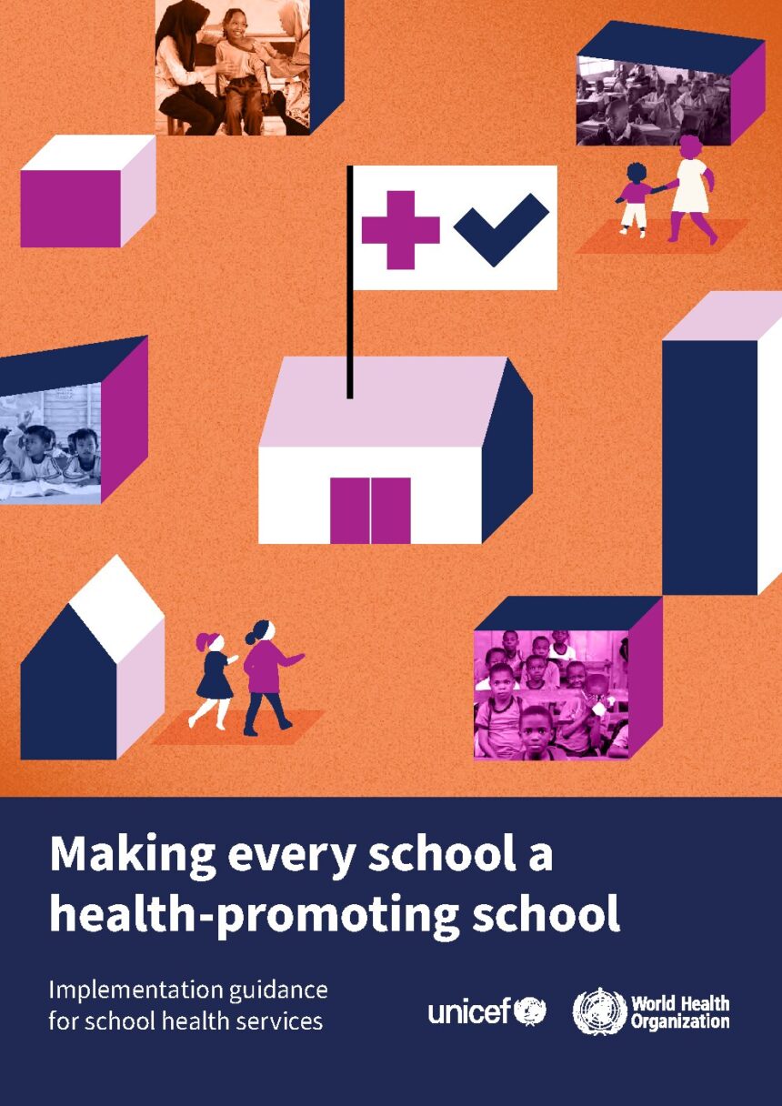 Cover of Making every school a health-promoting school: implementation guidance for school health services, World Health Organization