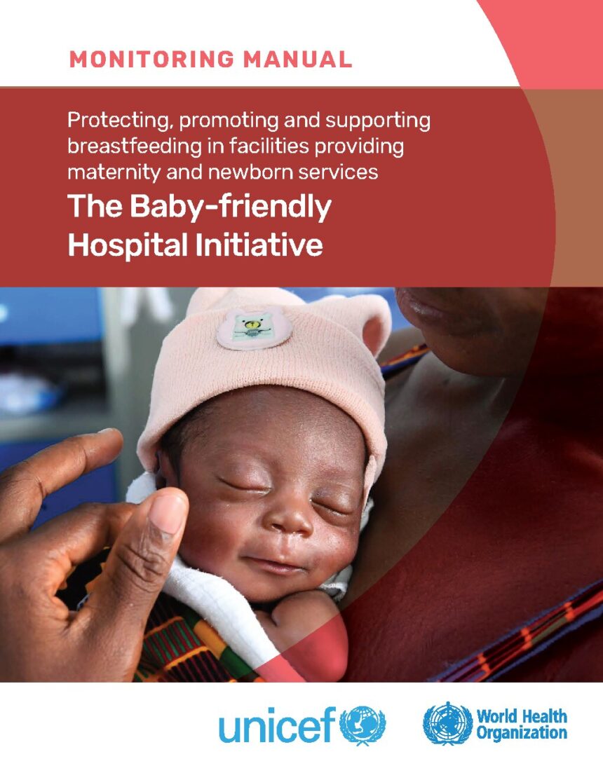 Cover of Protecting, promoting and supporting breastfeeding in facilities providing maternity and newborn services: the Baby-friendly Hospital Initiative: monitoring manual, World Health Organization
