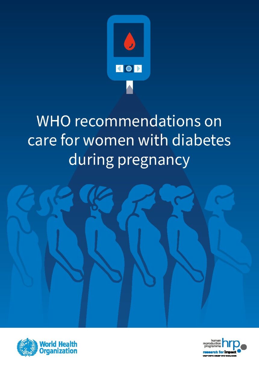 Cover of Recommendations on care for women with diabetes during pregnancy, World Health Organization