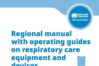 Cover of Regional manual with operating guides on respiratory care equipment and devices, World Health Organization
