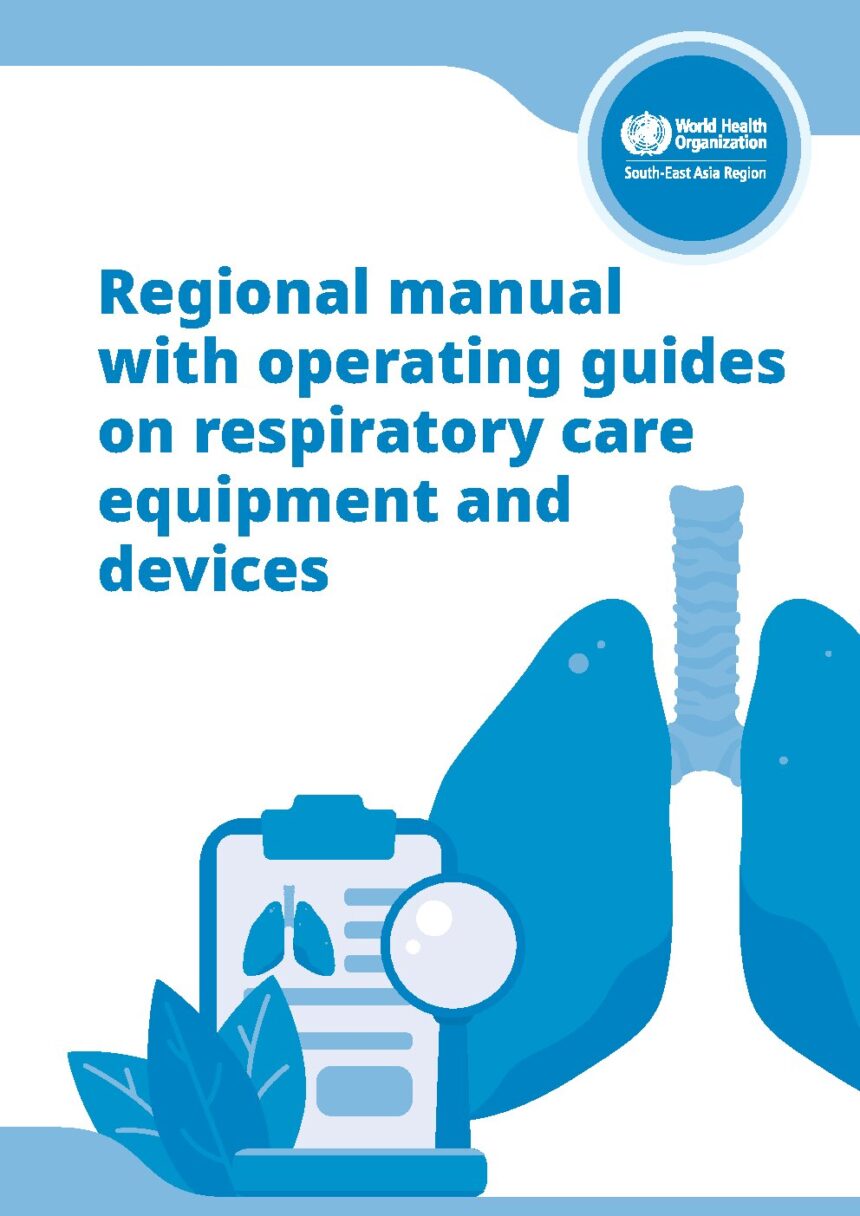Cover of Regional manual with operating guides on respiratory care equipment and devices, World Health Organization