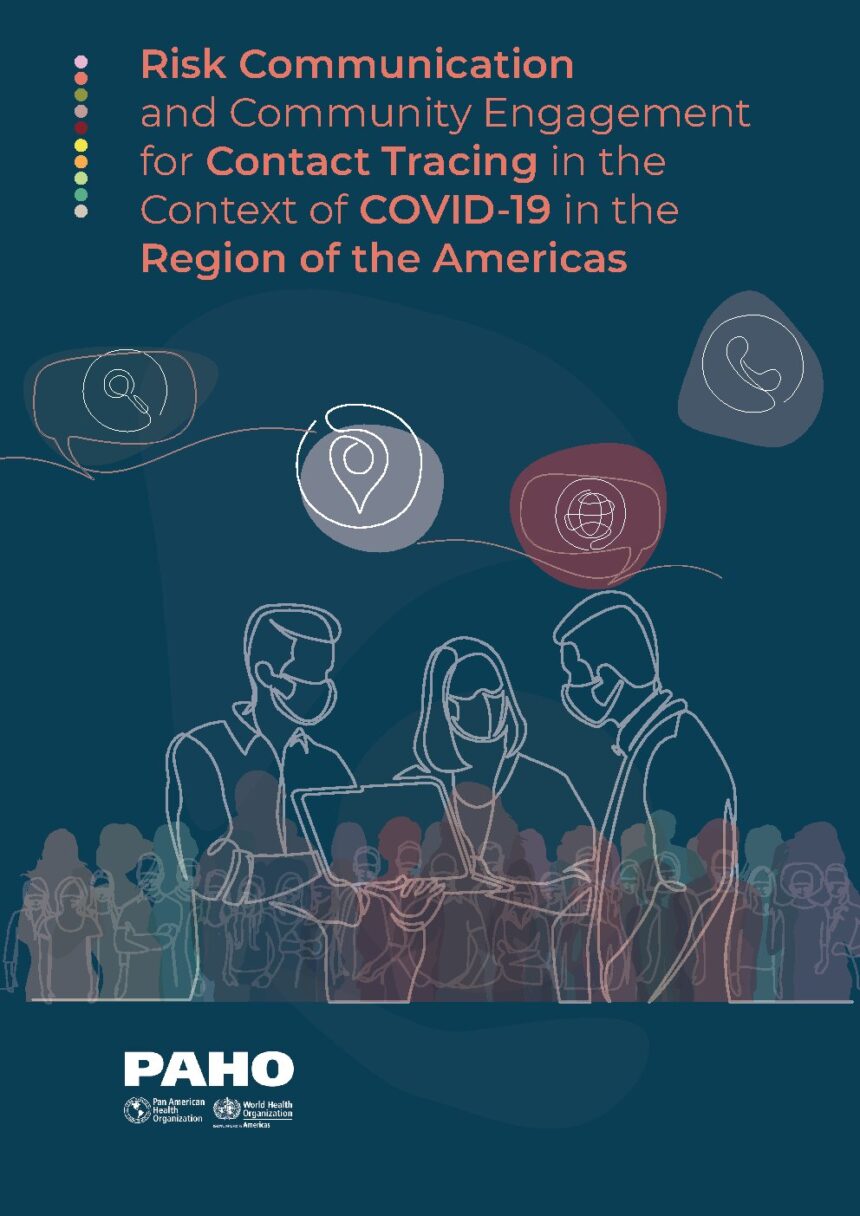 Cover of Risk Communication and Community Engagement for Contact Tracing in the Context of COVID-19 in the Region of the Americas, Pan American Health Organization