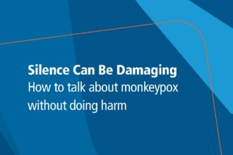 Cover of Silence can be damaging: How to talk about monkeypox without doing harm, Pan American Health Organization