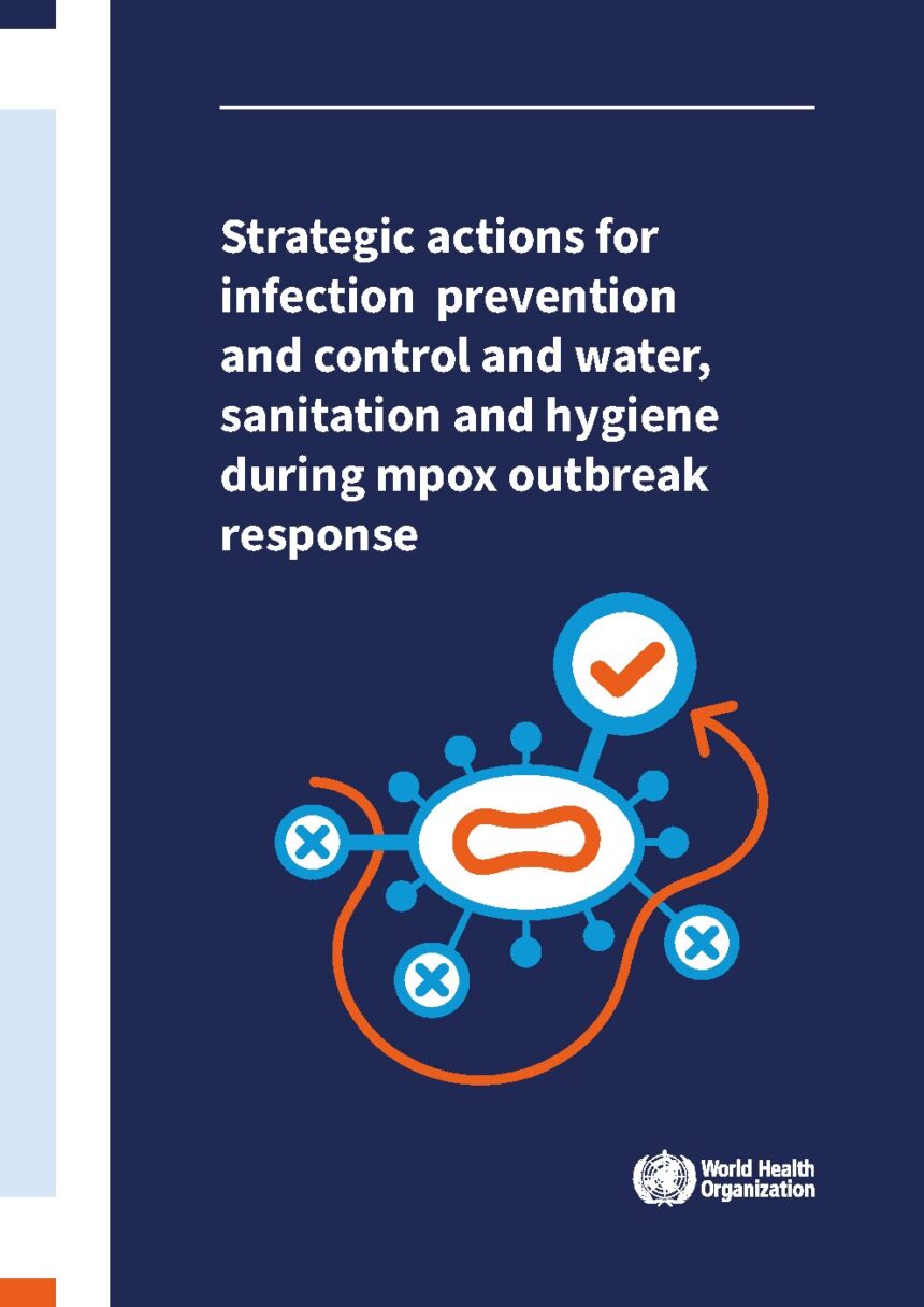 Cover of Strategic actions for infection prevention and control and water, sanitation and hygiene during mpox outbreak response, World Health Organization