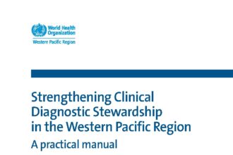 Cover of Strengthening clinical diagnostic stewardship in the Western Pacific Region: a practical manual, World Health Organization