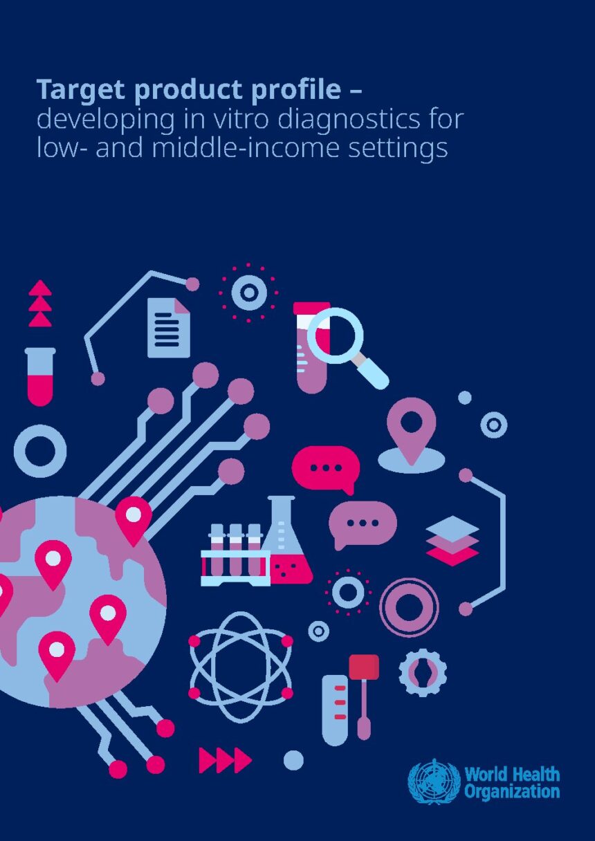 Cover of Target Product Profile – Developing In Vitro Diagnostics for Low- and Middle-Income Settings, World Health Organization