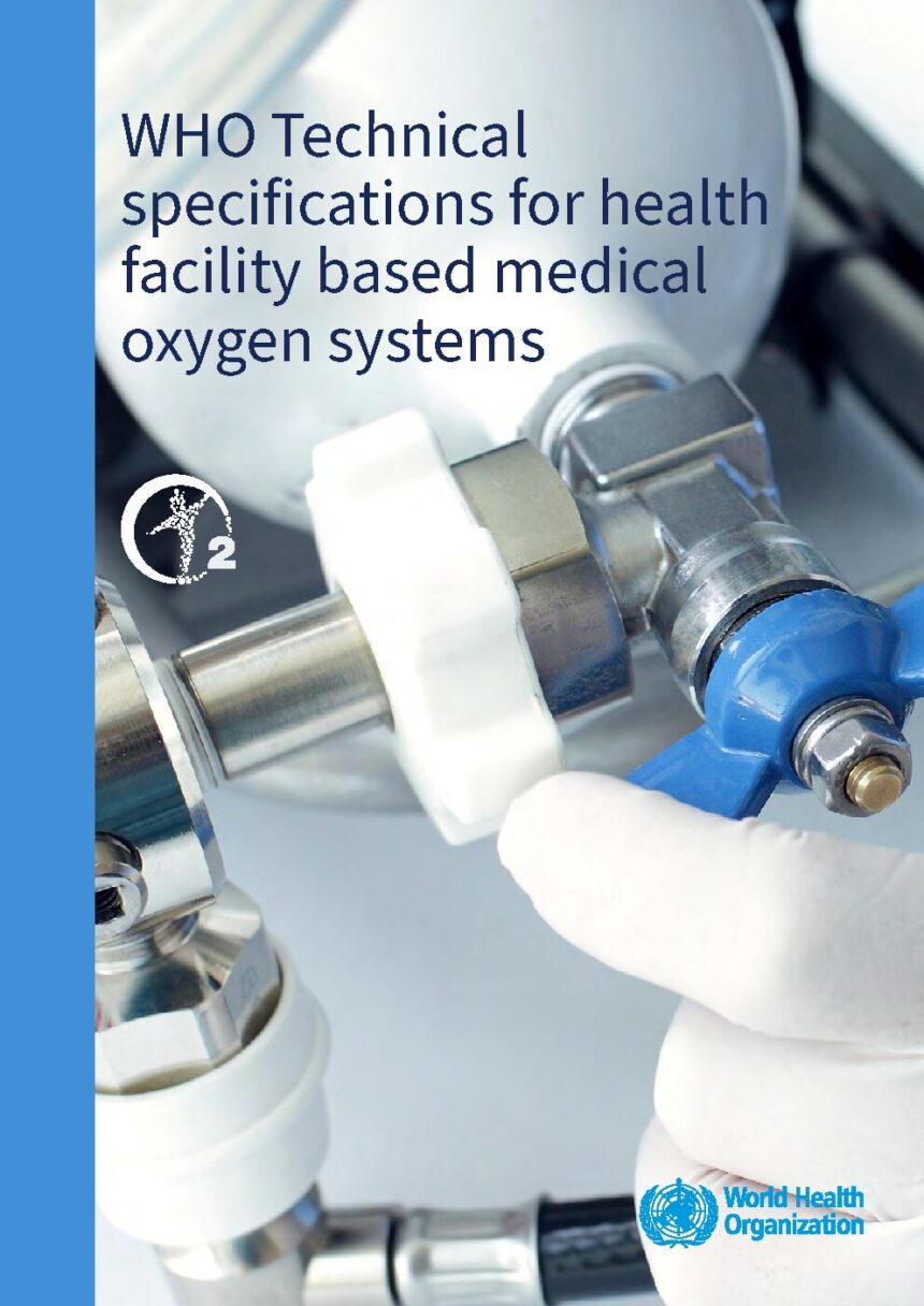 Cover of Technical specifications for health facility based medical oxygen systems, World Health Organization